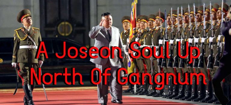 A Joseon Soul Up North Of Gangnum